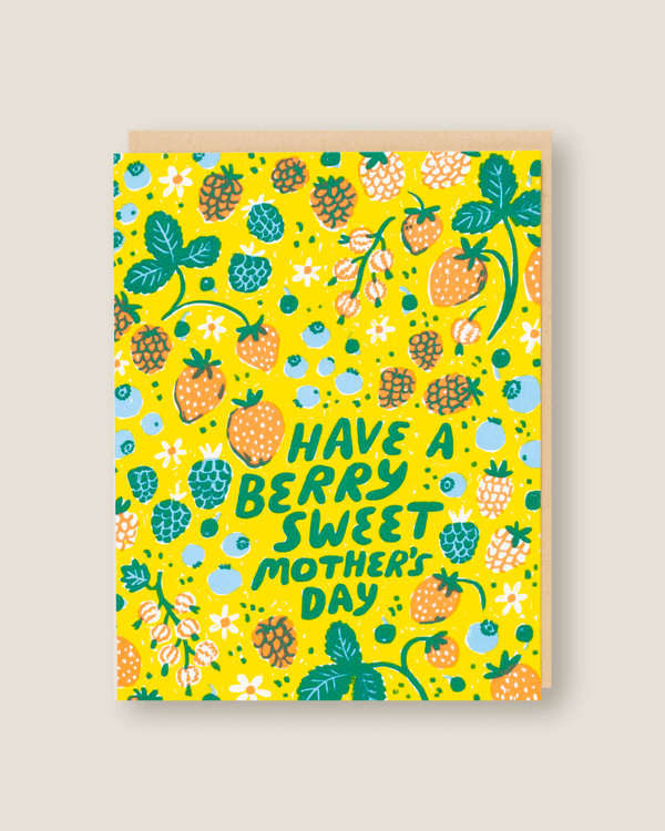 Have A Berry Sweet Mother's Day | Phoebe Wahl / Egg Press MFG