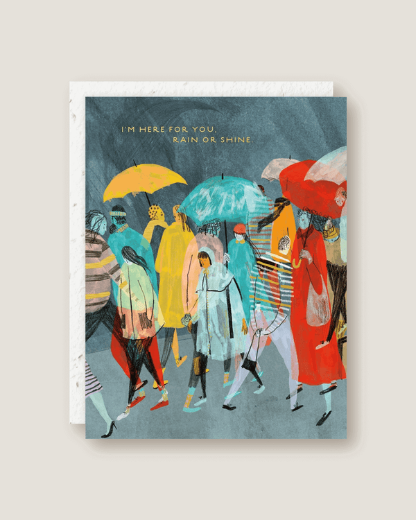 Here for You, Rain or Shine | Seedlings