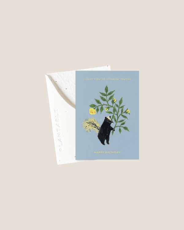 Love You So Stinkin' Much, Happy Birthday - Mini Card | Seedlings
